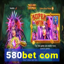 580bet com